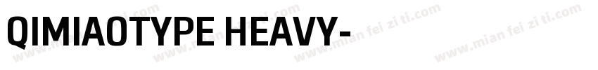 QIMIAOTYPE HEAVY字体转换